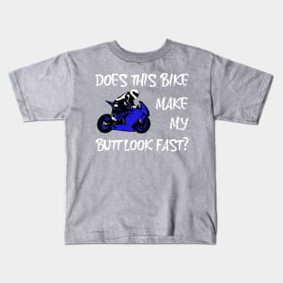 Does This Bike Make My Butt Look Fast? Kids T-Shirt